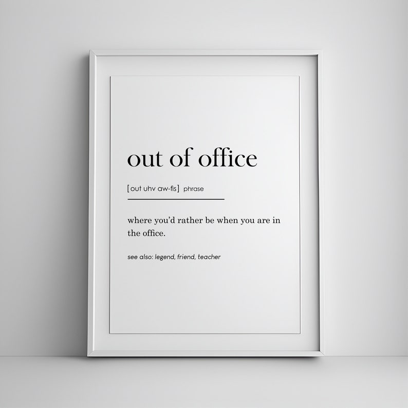 Out of Office Definition Print, Funny Office Sign, Home Office Decor