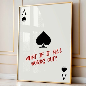 Pik-Ass-Druck, Spielkarte Poster, Küchenästhetik, modernes Haus, Galeriewand, Was ist, wenn alles funktioniert, Wohnungsästhetik