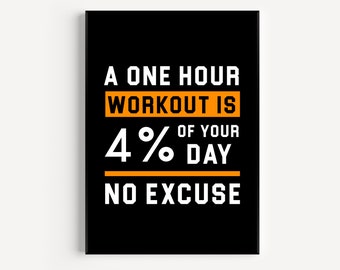 Puede incluir: Un póster motivacional negro y naranja con el texto "Una hora de entrenamiento es el 4% de tu día. Sin excusas."