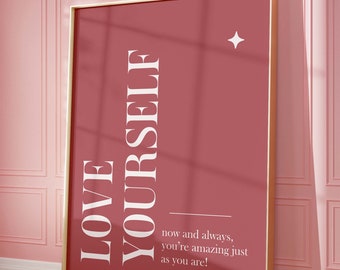 Selbstliebe Poster, positive Affirmation, minimalistisches Poster, Wohnkultur druckbare Wandkunst, Girly Wandkunst, Schlafzimmerdeko, Liebesdeko