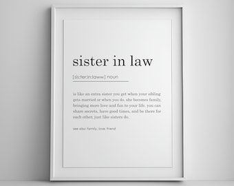Sister in law Definition Print, Wall Art Prints, Quote Print, gifts for her, gift for sister in law, Minimalist Print Modern Wall Art