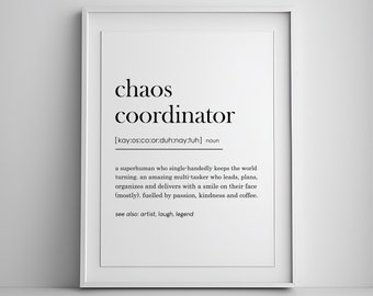 Chaos Coordinator Gift, chaos coordinator definition print, funny gift for boss, funny printable wall art, Digital Download