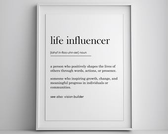 Definición de influenciador de vida, arte de pared imprimible, obsequios para maestros, obsequio para mentores, decoración de oficina, obsequio para marcar la diferencia, póster para el aula
