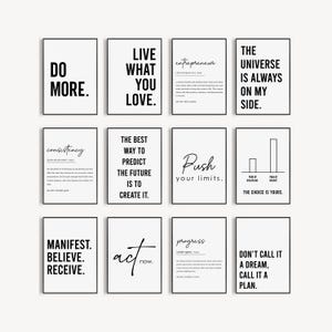 May include: A set of ten black and white printable wall art prints with motivational quotes and definitions. The quotes include "Do More", "Live What You Love", "The Best Way To Predict The Future Is To Create It", "Push Your Limits", "Manifest. Believe. Receive.", "Act Now", "Progress", "Don't Call It A Dream, Call It A Plan", "Consistency", and "The Universe Is Always On My Side".