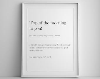 Irish Print, Irish Saying, Irish Wall Art, Irish Decor, Irish Slang, Ireland Print, Irish Definition Wall Art, Morning Home Decor