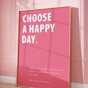 Scegli una stampa Happy Day, una stampa murale con citazione, un arredamento per la casa, un'arte murale alla moda, una stampa tipografica con citazione,