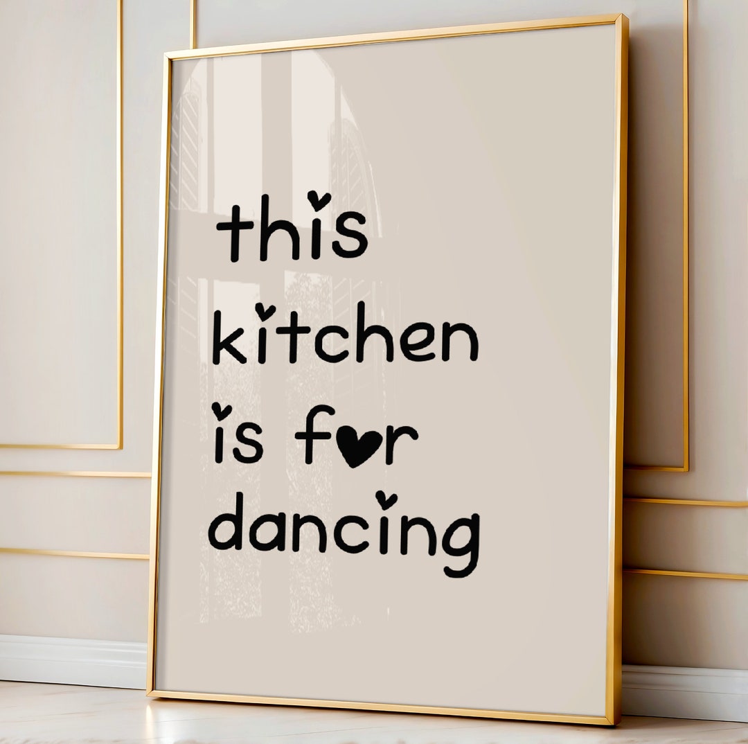 This Kitchen is for Dancing, Kitchen Dance Sign, Kitchen Decor, Kitchen ...