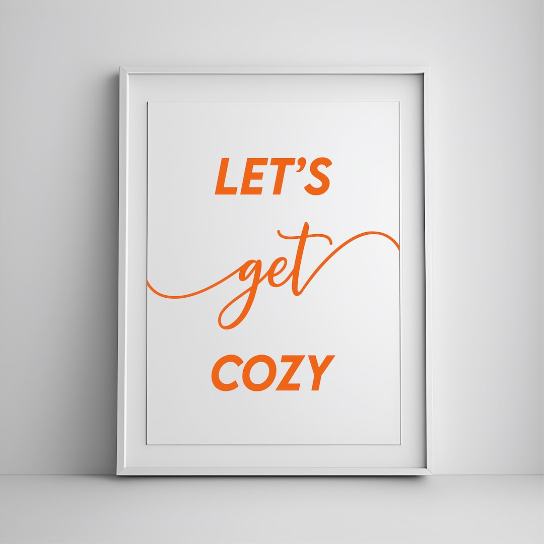 Let's Get Cozy Printable, Living Room Quote Print, Bedroom Prints, Kids Wall Art, Playroom