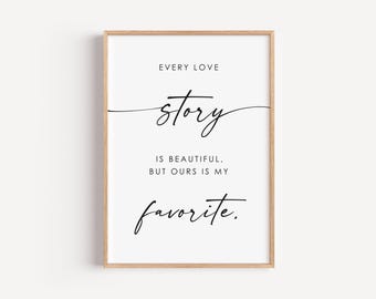 Love Quote Print, Bedroom Printable Quotes, Over the Bed Quotes, Love Sign, Wall Art Prints, Couple Art Print