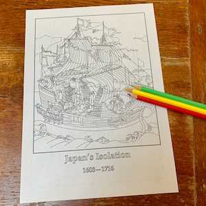 May include: A black and white coloring page depicting a detailed illustration of a ship with sails, waves, and figures. The text "Japan's Isolation 1603-1716" is printed at the bottom. Three colored pencils in red, yellow, and green are on the page.