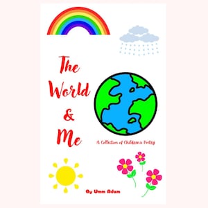 Children’s Book - ‘The World & Me’ by Umm Adam - Digital Download - Bedtime, Homes, Schools and Libraries - Gift for Children - Only on Etsy