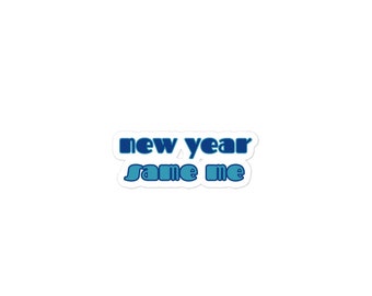 new year same me Sticker