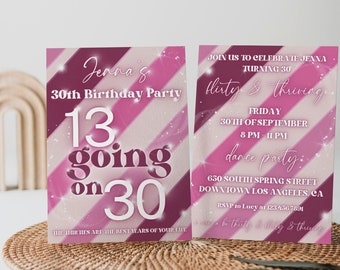 13 GOING ON 30 Editable 30th Birthday Invitation | Thirty Flirty & Thriving | 30th Birthday Party Invite | Digital Download | Canva Template