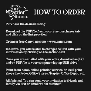 May include: Instructions on how to order a printable invitation. Download the PDF file from Etsy, customise it in Canva, and print at home or at a local print shop.