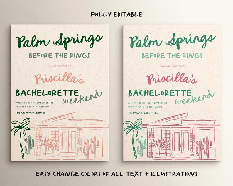 May include: Editable Palm Springs bachelorette weekend invitation template with a pink and green color scheme. The invitation features a stylized illustration of a mid-century modern house with palm trees and cacti. The text reads "Palm Springs Before the Rings Priscilla's Bachelorette Weekend August 30th - September 1st RSVP to [phone number] The Palm Royale Hotel".