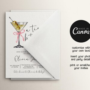 May include: A printable invitation for a birthday party featuring a martini glass illustration and the text "a ti bit" and "let's cheers to Olivia's birthday!" The invitation includes the date, time, and location of the party.