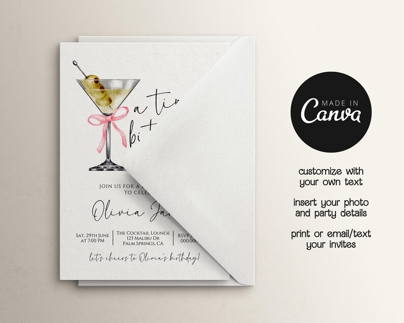 May include: A printable invitation for a birthday party featuring a martini glass illustration and the text "a ti bit" and "let's cheers to Olivia's birthday!" The invitation includes the date, time, and location of the party.