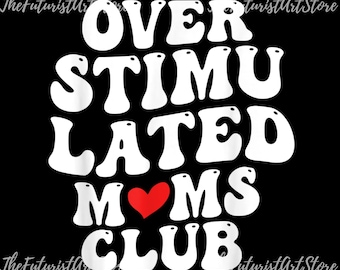Clube das Mães Superestimuladas PNG | Design para camiseta (Download instantâneo)