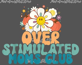Clube das Mães Superestimuladas PNG | Design para Sublimação (Download Instantâneo)