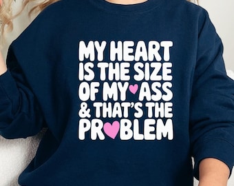 Funny Valentine's Day Sweatshirt, Heart as Big as Love Sweatshirt, Romantic Gift, Lover Hoodie, Humor Valentine's Day Clothing, Gift for Her