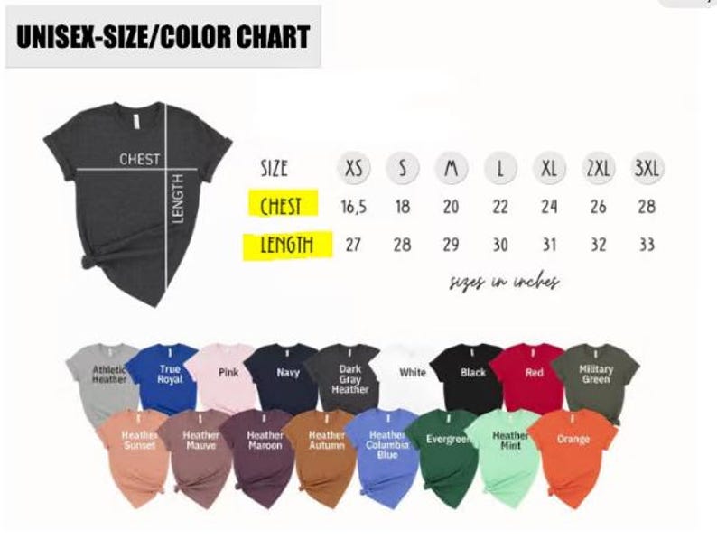 May include: A unisex size and colour chart for t-shirts. The chart shows chest and length measurements in inches, from XS to 3XL. Various t-shirt colours are displayed, including Athletic Heather, True Royal, Pink, and Orange.