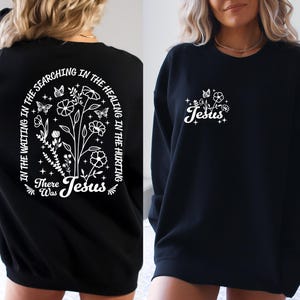 Christian Sweatshirt, There Was Jesus Hoodie, Bible Verse Shirt, Religious Apparel, Faith Sweatshirt, Christian Crewneck, Jesus Sweatshirt