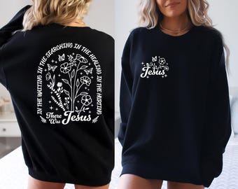 Christian Sweatshirt, There Was Jesus Hoodie, Bible Verse Shirt, Religious Apparel, Faith Sweatshirt, Christian Crewneck, Jesus Sweatshirt