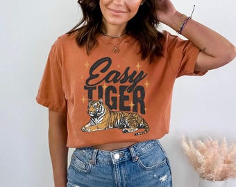 Easy Tiger Shirt, Retro Boho Tee, Unisex Trendy Aesthetic Shirt, Tiger Shirt, Hippie Clothes, Indie Shirt, Tiger Graphic Tee, Animal Lover