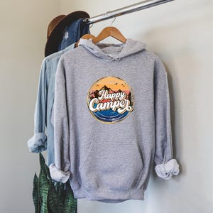 Happy Camper Hoodie, Camping Hoodie, Camping Gift, Camp Hoodie, Camp Lover Shirt, Camp Lover Gift, Camper Gift, Camper Shirt, Nature Lover