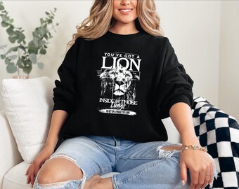 You've Got A Lion Inside Of Those Lungs Sweatshirt, Christian Religious Shirt,Christian Gift, Religion Shirt,Jesus Christ Shirt, Faith Shirt
