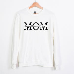 Mom Custom Sweatshirt, Custom Mom Hoodie, Cute Mom Sweatshirt, Mom Custom Name Hoodie, Mother&#39;s Day Sweatshirt, Custom Mother&#39;s Day Hoodie