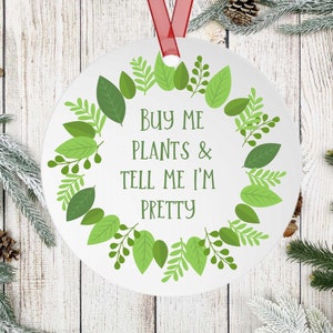 Plant Ornament, Funny Plant Ornament, Christmas Decor, Christmas Ornament, Plant Lady Gift, Plant Mama Ornament, Funny Gift For Her