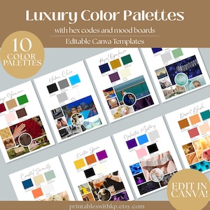 May include: A collection of ten color palettes with hex codes and mood boards, designed as editable Canva templates. The palettes are displayed on white pages, each showcasing a unique color scheme with accompanying images. The text "Luxury Color Palettes" is at the top.