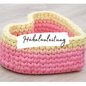 CROCHET PATTERN + HEART + Crochet pattern Utensilo, heart basket, gift basket, crochet basket with a wooden bottom, instructions in German