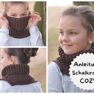 May include: A brown, ribbed-knit cowl is worn by a young person in multiple images. The cowl is a warm, neck-covering accessory. The images also include the German flag and the words "Anleitung Schalkragen COZY" on a white starburst.