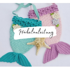HÄKELANLEITUNG + MEERIA + Meerjungfrauentasche mit Blüten häkeln, Mädchentasche, Handtasche, auch andere Größen, e-book in deutscher Sprache