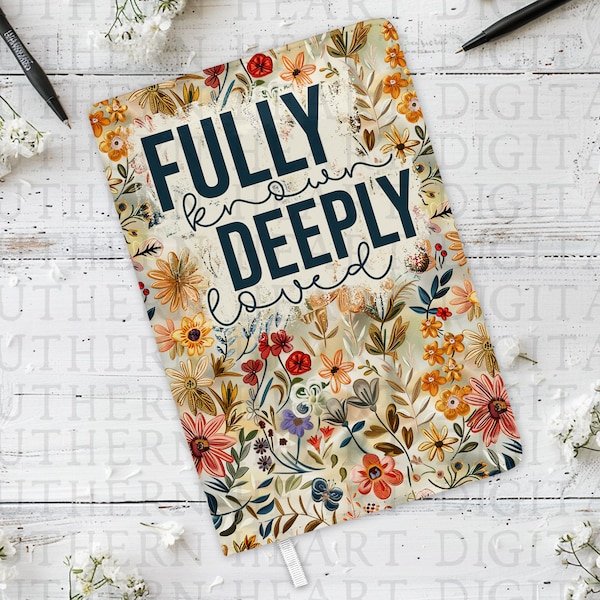 Faux Floral Embroidery Fully Known, Deeply Loved Sublimation Journal Cover PNG Digital File