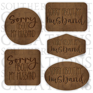 Sorry About My Husband Leather Patch Bundle PNG Digital Download