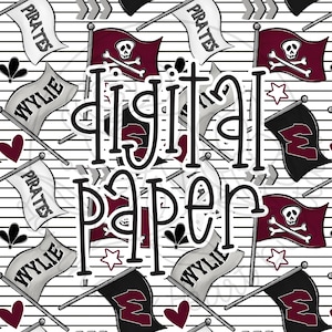 May include: Digital paper design with repeating flags, hearts, and stars. Flags feature skull and crossbones, the word "PIRATES", the word "WYLIE", and the letter "M". The words "DIGITAL PAPER" are in the center of the design.