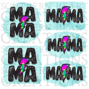 May include: Four different designs of the word "Mama" with a tie-dye lightning bolt in the center. The designs are in a black and white distressed font on a blue watercolor background.