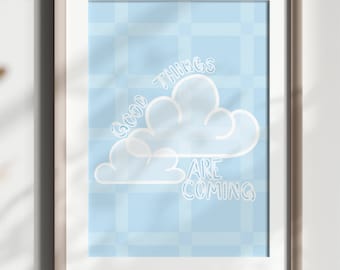 Positive Cute Cloud Art Print, Cozy Cute Wall Art, Cute Positive Affirmation Home Decor, Blue Cloud Art Print, Cute Digital Art Print Decor