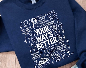 Your Way Is Better Proverbs 16:9 Friends and Family Christian Sweatshirt, Bible Verse T-Shirt, Christian Faith Tee, Religious Gift For Kids