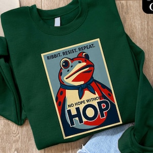 Ribbit Resist Repeat No Hope Without Hop Portland Frog Sweatshirt, Political Tee, Democracy Sweatshirt, Anti ICE Shirt, Activist T-Shirt