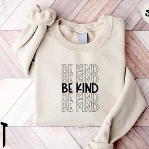 Be Kind Sweatshirt,  Gift for Her, Inspirational Sweatshirt, Fall Sweatshirt, Christmas Gift, Ink and Quotes, Be Polite, Women Sweatshirt,