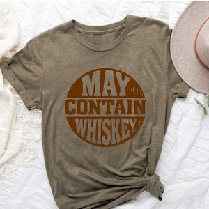 Sarcastic Whiskey Shirt,Funny Christmas Drinking Mens Shirts, Whiskey Lovers Gifts, Funny Whiskey Tees,  May Contain Whiskey, Drinking Tees