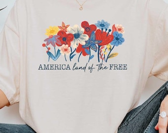 America Land Of The Free T- Shirt, 4th of July Shirt, Floral Sweater, Floral Fourth of July T-Shirt, America Tee, American Flag Shirt