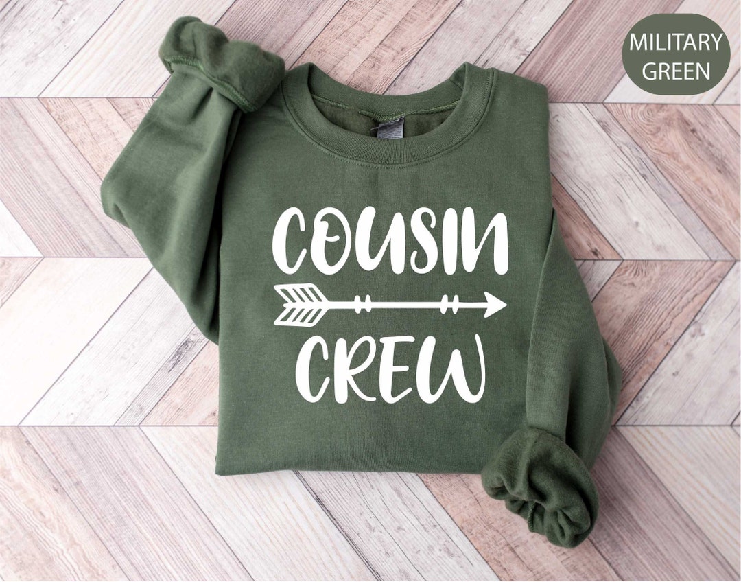 Cousin Crew Sweatshirt, Matching Cousin Sweatshirt, Matching Cousin