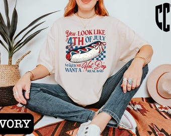 You Look Like The 4th Of July Shirt, Hot Dog Lover Shirt, Funny 4th July Tee, USA Independence Day Gift, Funny 4th July Hot Dog Tee, Hot Dog