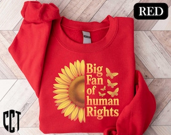 Sudadera con estampado floral "Gran defensor de los derechos humanos", "Justicia social", "Igualdad y democracia", "Apoyo a los inmigrantes" y "Anti Trump".