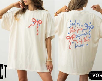 Land Of The Free Because Of The Brave Shirt,America Land of Free,4th of July,Memorial Day Tee,USA Independence Day Tee,Freedom USA,Patriotic